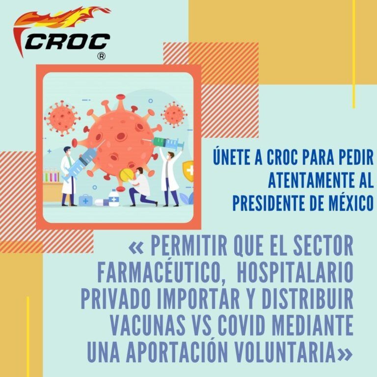 Pide la CROC liberar la vacuna contra el Covid-19